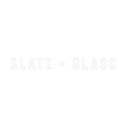 Slate + Glass